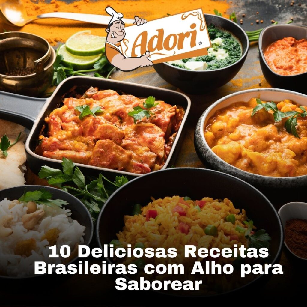 10 Deliciosas Receitas Brasileiras com Alho para Saborear